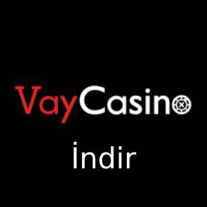 vaycasino indir!